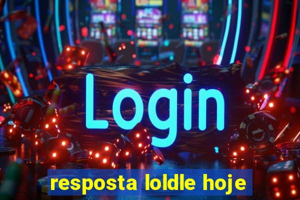 resposta loldle hoje